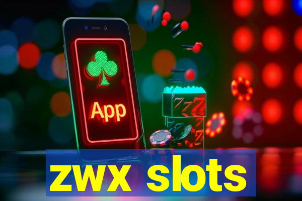 zwx slots