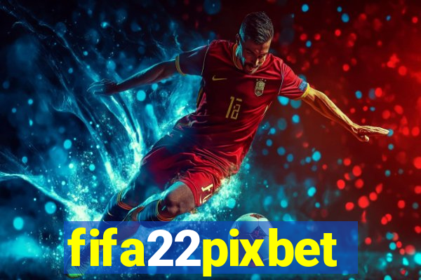 fifa22pixbet