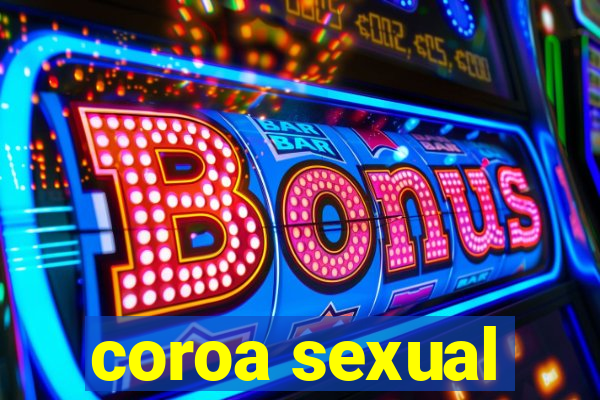 coroa sexual