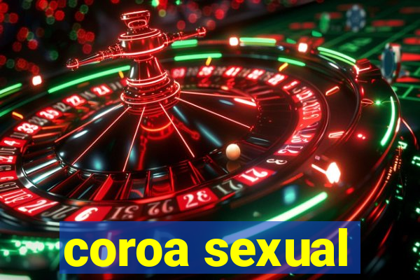 coroa sexual