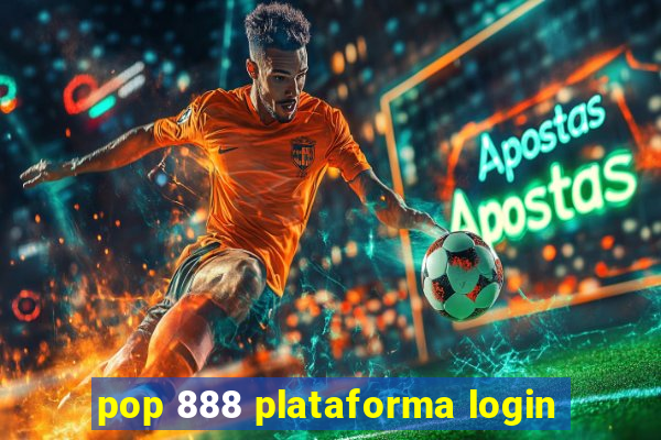 pop 888 plataforma login