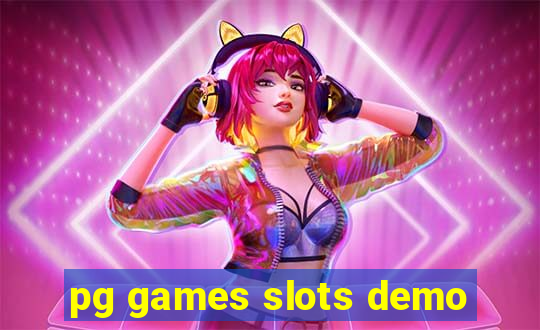 pg games slots demo