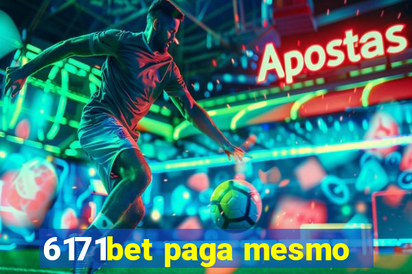 6171bet paga mesmo