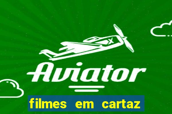 filmes em cartaz barra shopping