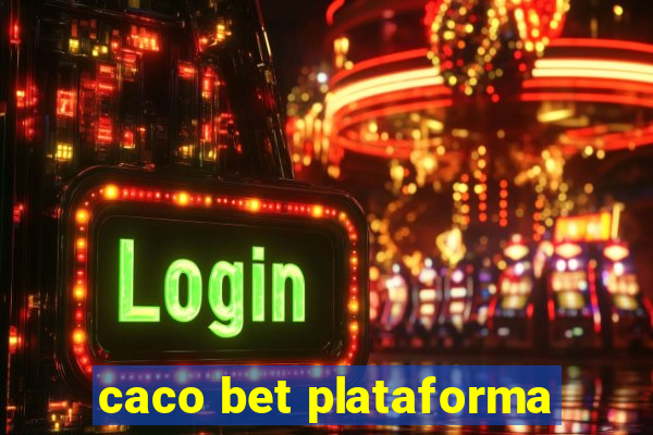 caco bet plataforma