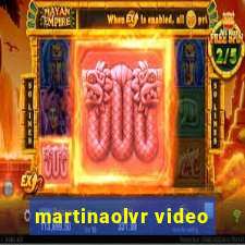 martinaolvr video