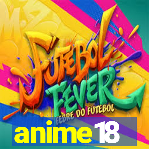 anime18