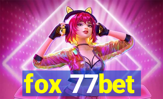 fox 77bet