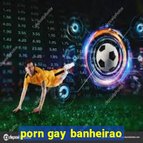 porn gay banheirao