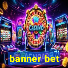 banner bet