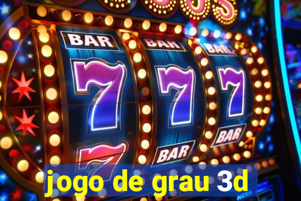 jogo de grau 3d