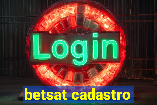 betsat cadastro