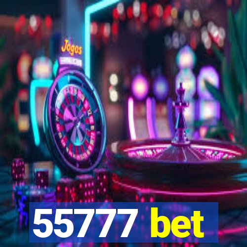 55777 bet