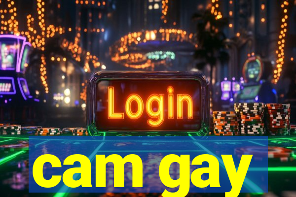 cam gay