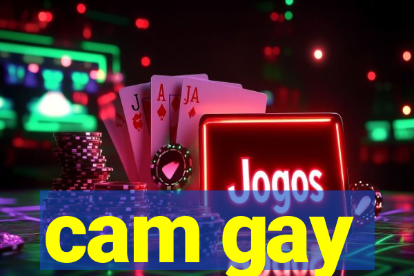 cam gay