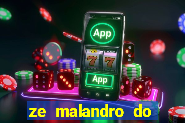 ze malandro do cruzeiro das almas