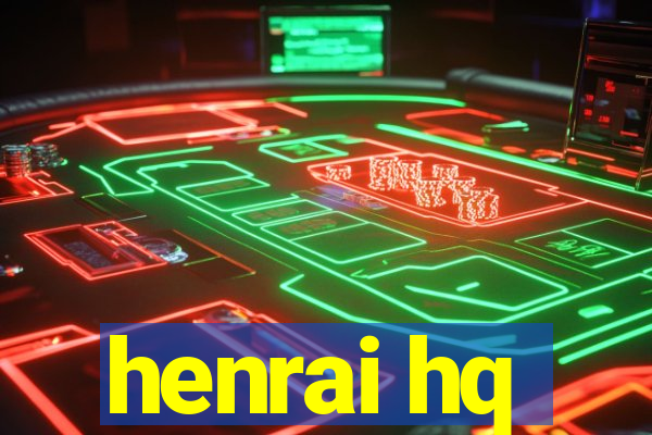 henrai hq