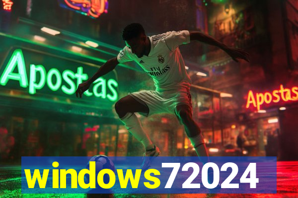 windows72024