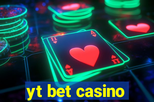 yt bet casino