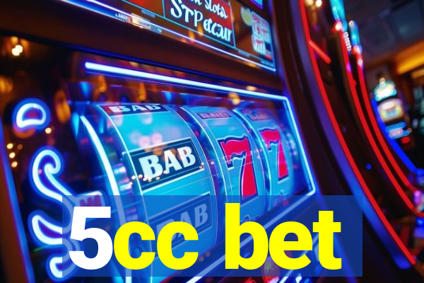 5cc bet