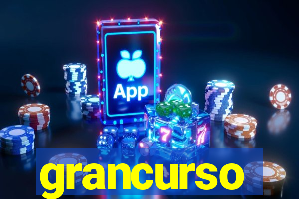 grancurso