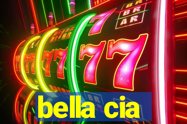 bella cia