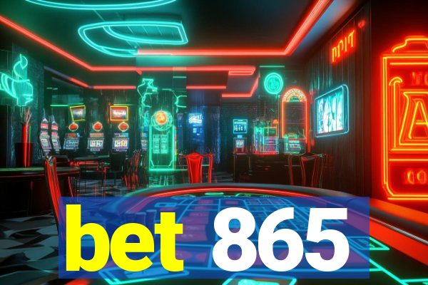 bet 865