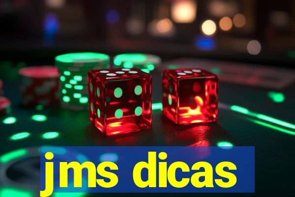 jms dicas