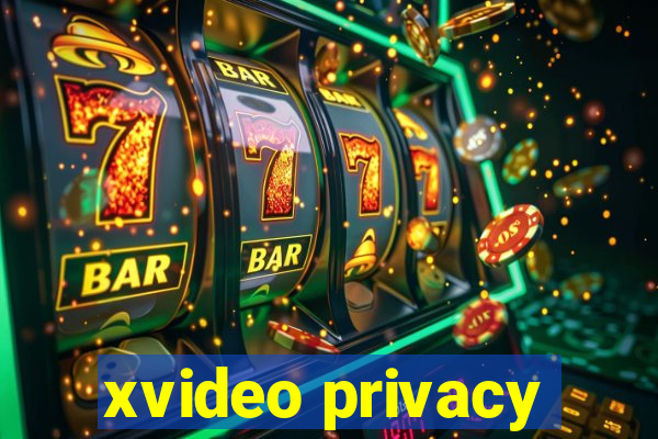 xvideo privacy