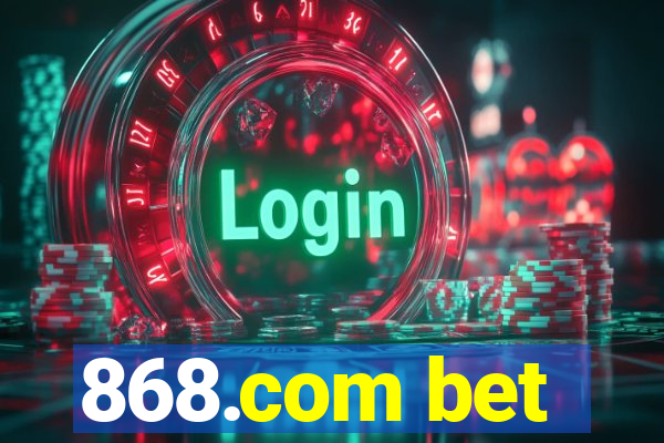 868.com bet