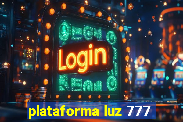 plataforma luz 777