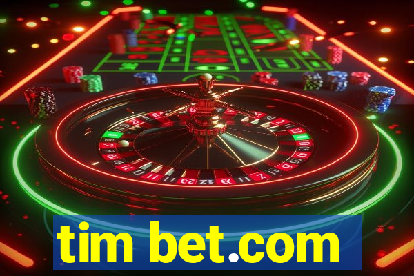 tim bet.com