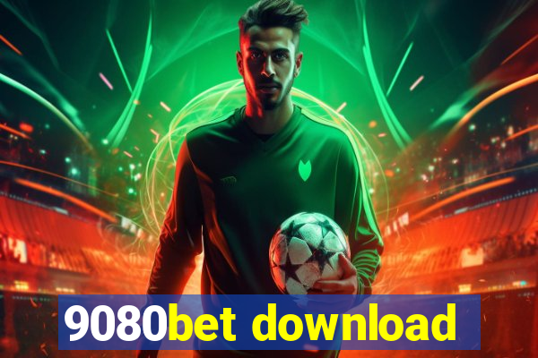 9080bet download