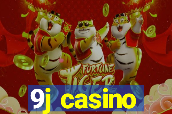 9j casino