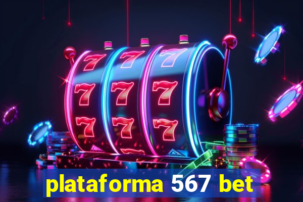 plataforma 567 bet