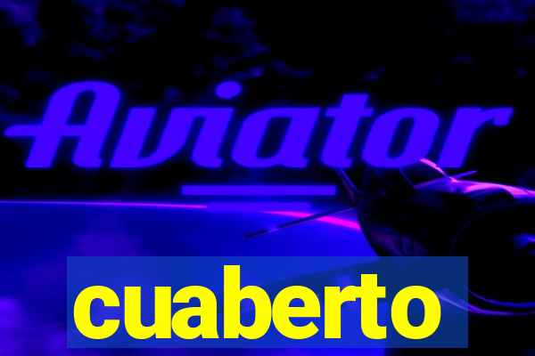 cuaberto