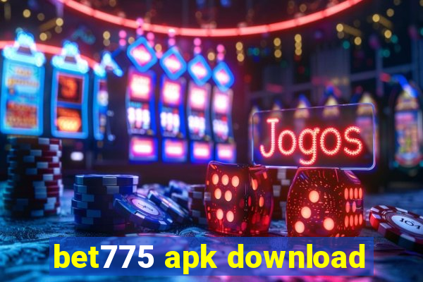 bet775 apk download