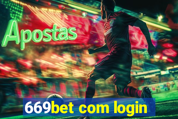 669bet com login