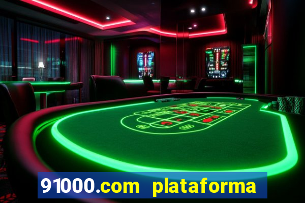 91000.com plataforma de jogos