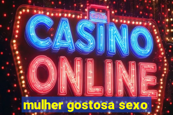 mulher gostosa sexo