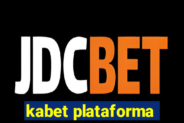 kabet plataforma