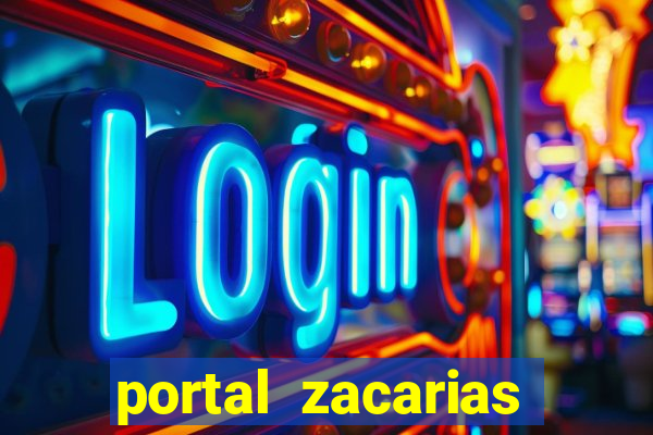 portal zacarias maior de 18