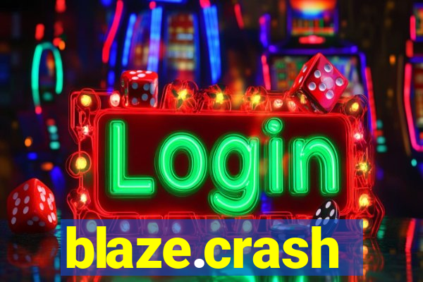 blaze.crash