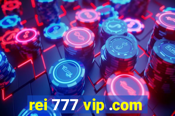 rei 777 vip .com