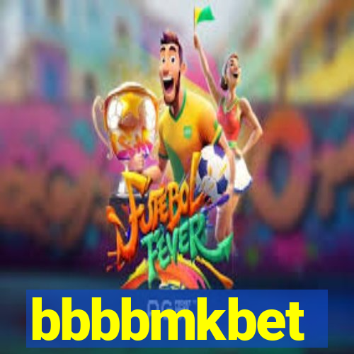 bbbbmkbet