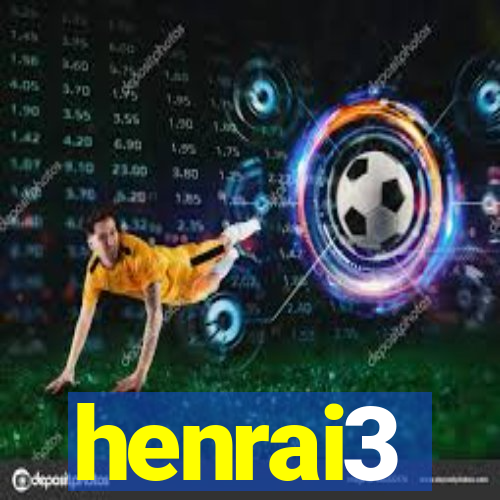 henrai3