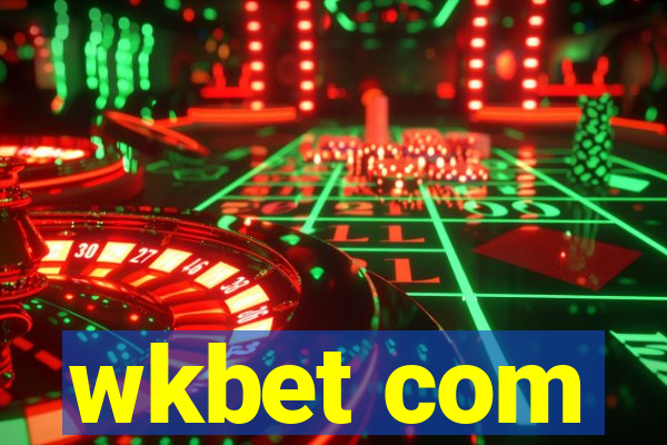 wkbet com