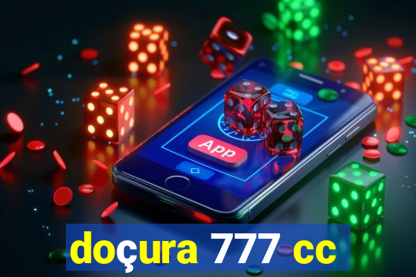 doçura 777 cc