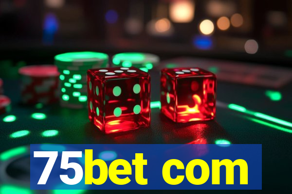 75bet com