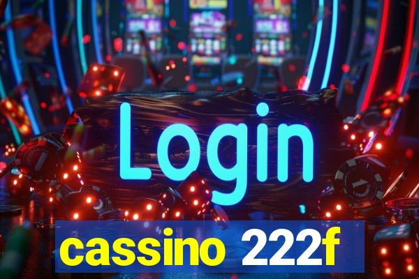 cassino 222f